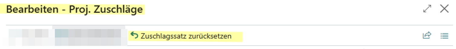 Bearbeiten - Proj- Zuschläge - Zuschlagssatz zurücksetzen